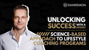 Unlocking Success with a Science-Based Approach to Lifestyle Coaching Programs