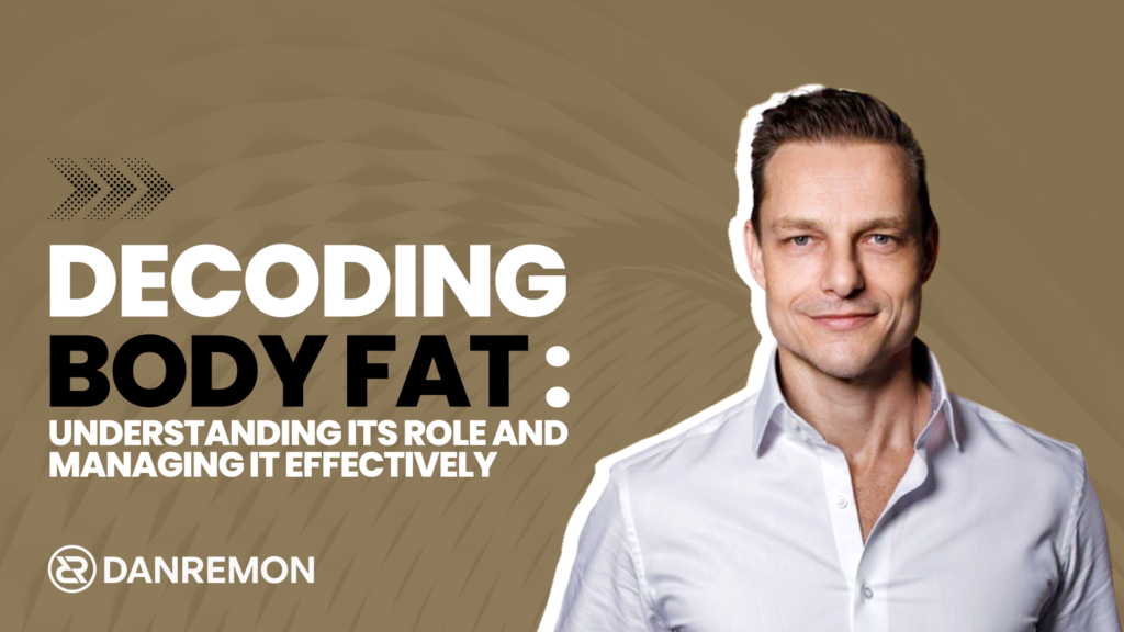 Decoding Body Fat: Understanding Its Role and Managing It Effectively 17 Decoding Body Fat Understanding Its Role and Managing It Effectively