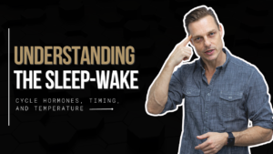 Understanding the Sleep-Wake Cycle Hormones, Timing, and Temperature