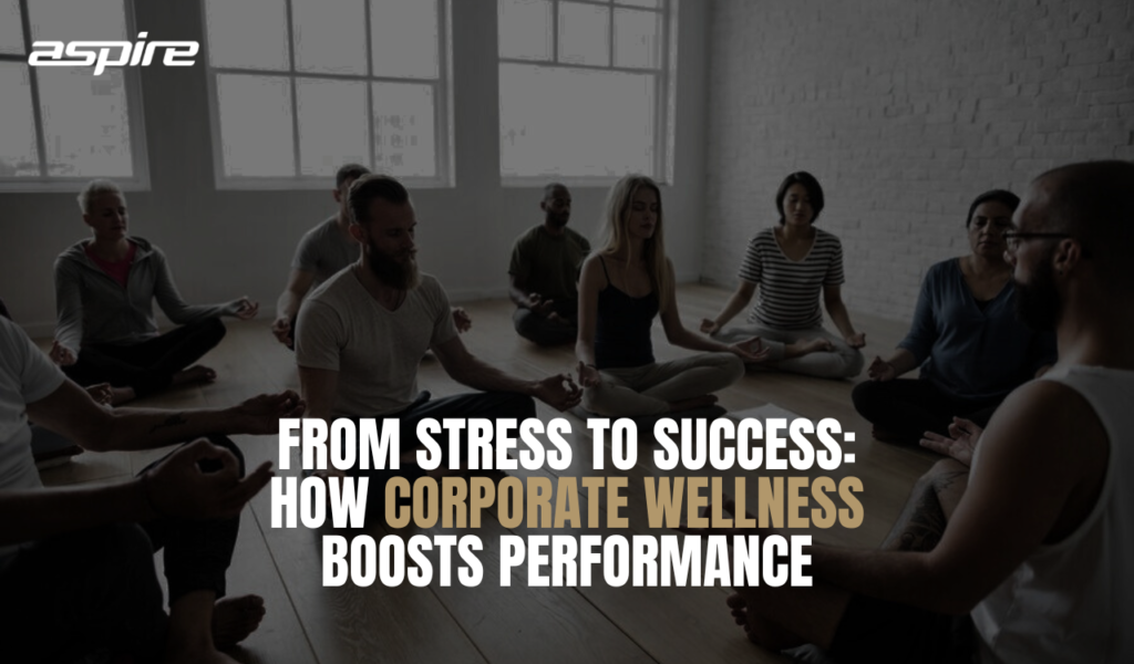 From Stress to Success: How Corporate Wellness Boosts Performance 9 Corporate Wellness